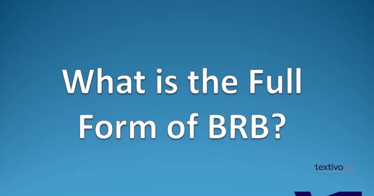 BRB Meaning in Text