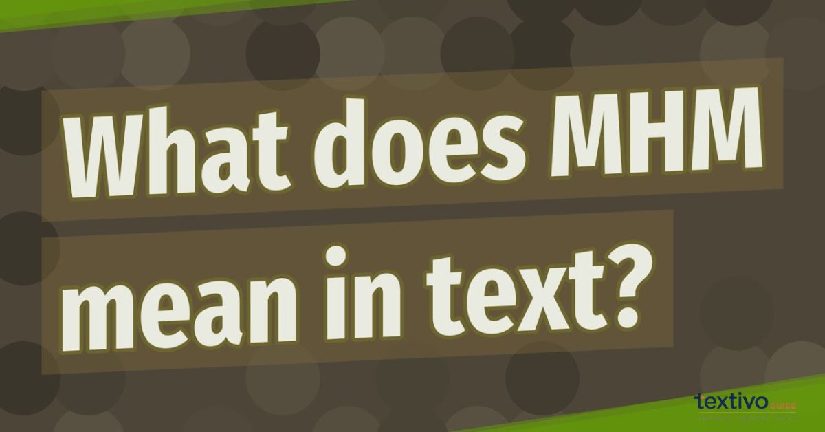 MHM Mean in Text