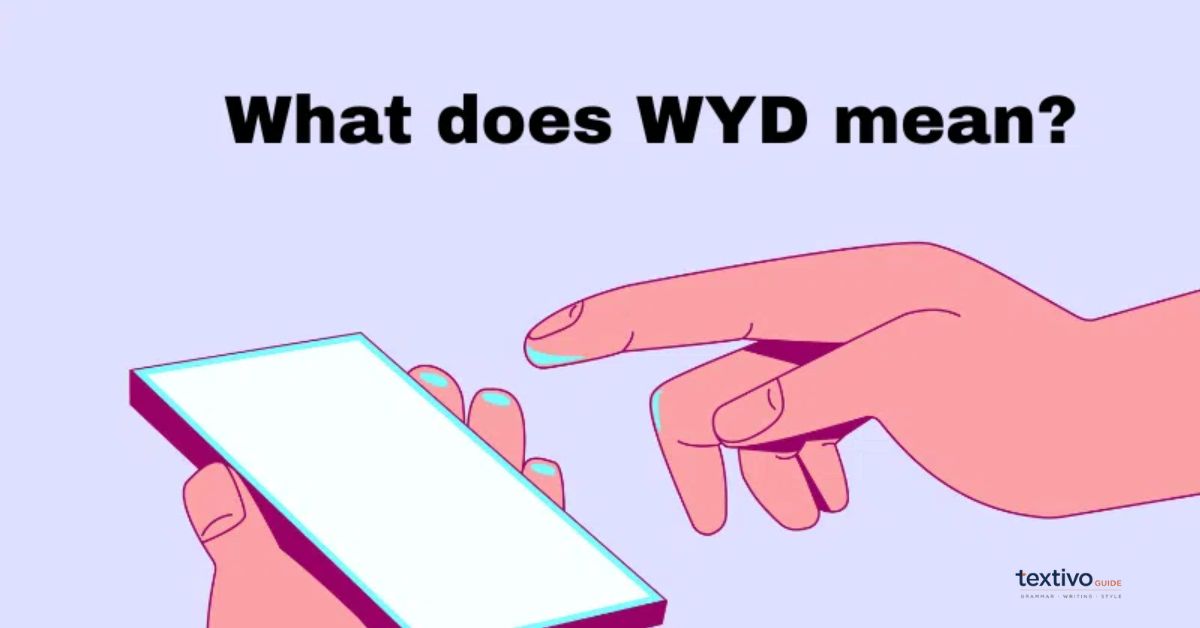 WYD Meaning in Text