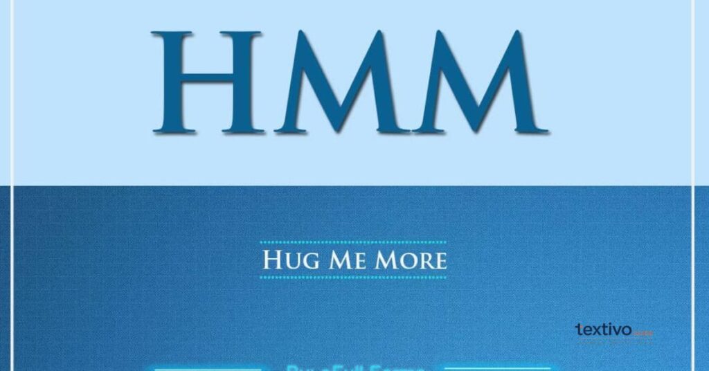 What Does “Hmm” Mean In Chat?