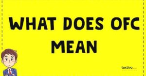 What Does OFC Mean