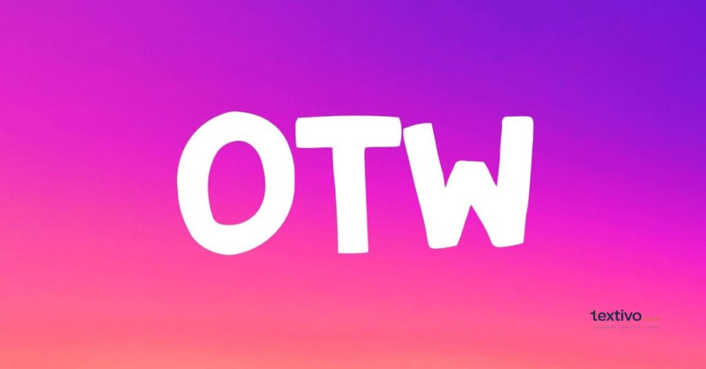 Where Is OTW Used?