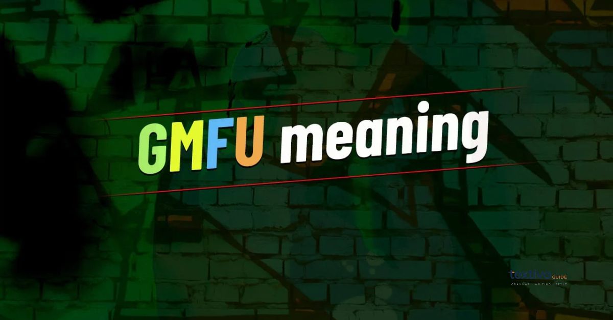 GMFU Meaning