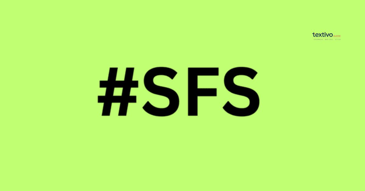 SFS Full Form in Chat