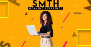 SMTH Meaning