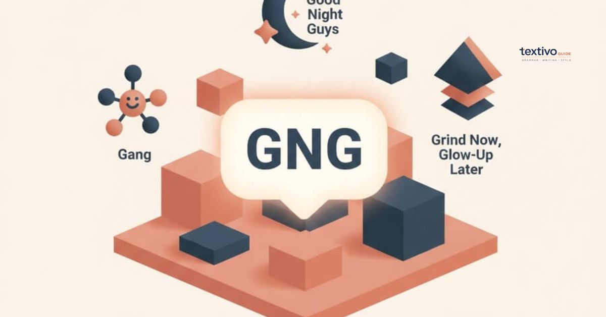 What Does GNG Mean