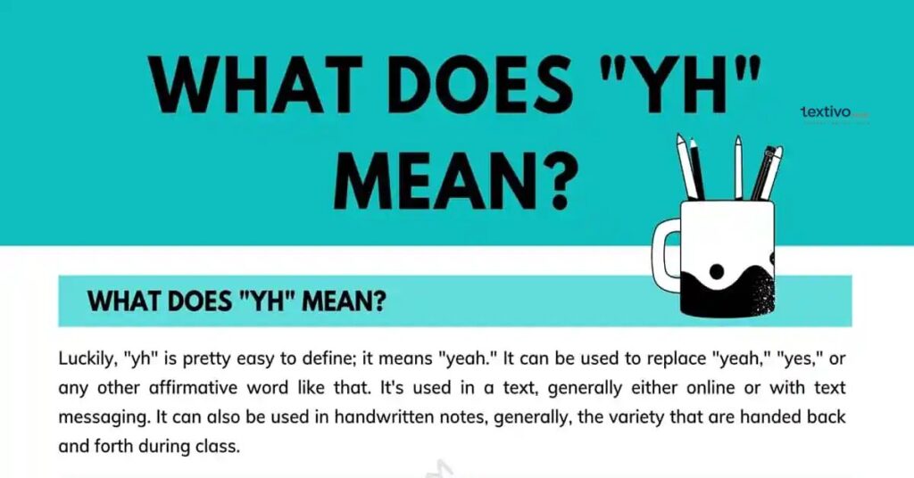 What Does YH Mean in Text?