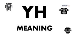 YH Meaning